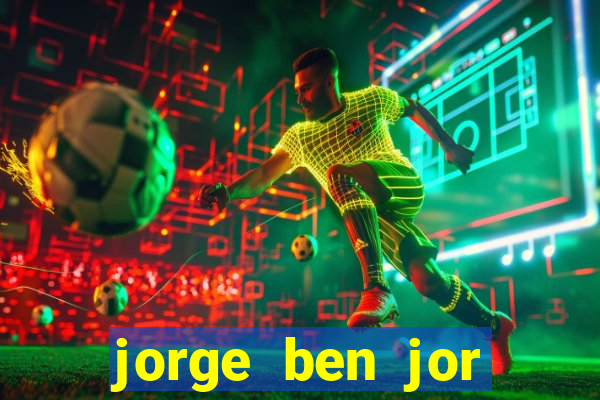 jorge ben jor fortuna estimada